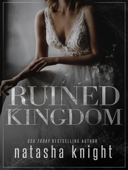 Title details for Ruined Kingdom by Natasha Knight - Available